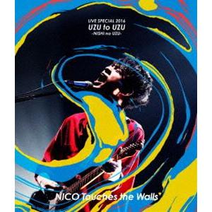 NICO Touches the Walls LIVE SPECIAL 2016”渦と渦 〜西の渦〜...