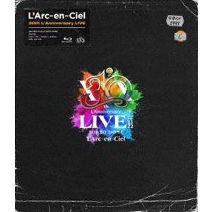 L’Arc-en-Ciel／30th L’Anniversary LIVE（通常盤） [Blu-ray]