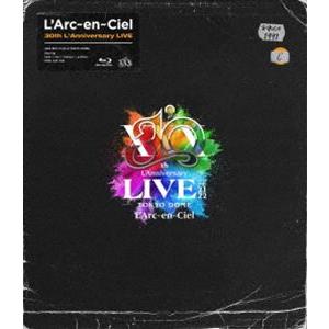 L’Arc-en-Ciel／30th L’Anniversary LIVE（通常盤） [Blu-ra...