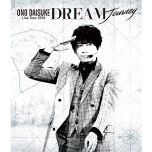 小野大輔 LIVE TOUR 2018「DREAM Journey」Blu-ray [Blu-ray...