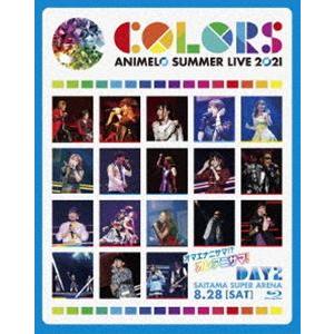 Animelo Summer Live 2021 -COLORS- 8.28 [Blu-ray]