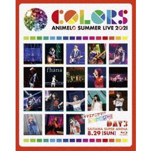 Animelo Summer Live 2021 -COLORS- 8.29 [Blu-ray]｜dss