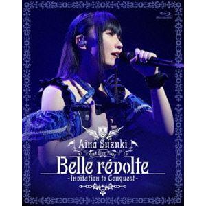 鈴木愛奈／Aina Suzuki 2nd Live Tour Belle revolte -Invi...