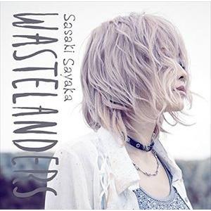 佐咲紗花 / TVアニメ『少女たちは荒野を目指す』OP主題歌：：WASTELANDERS [CD]