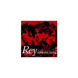 Rey / TV特撮ドラマ トミカヒーロー レスキューファイアー ED主題歌 BURNING HER...