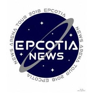 NEWS ARENA TOUR 2018 EPCOTIA [Blu-ray]