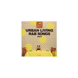 DJ KAZ（MIX） / URBAN LIVING R＆B SONGS vol.2 [CD]