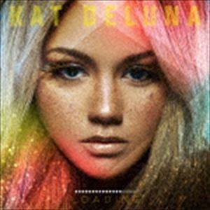 キャット・デルーナ / Loading（JAPAN DELUXE EDITION） [CD]