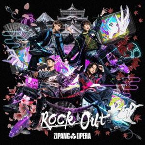 ZIPANG OPERA / Rock Out（通常盤／CD＋Blu-ray） [CD]｜dss