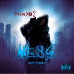 メシアTHEフライ / MESS -KING OF DOPE- [CD]