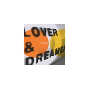 戸塚晴巳 / LOVER＆DREAMER [CD]