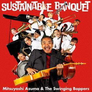 吾妻光良＆The Swinging Boppers / Sustainable Banquet [C...