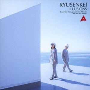 RYUSENKEI / イリュージョン [CD]