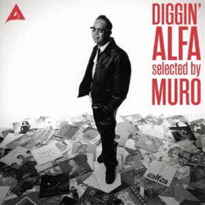 DIGGIN’ ALFA selected by MURO [CD]