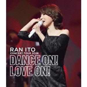 伊藤蘭 コンサートツアー 2026「Dance on!Love on!」（通常盤） [Blu-ray...