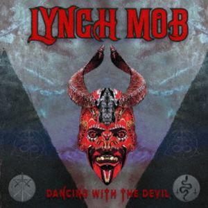 リンチ・モブ / ダンシング・ウィズ・ザ・デヴィル [CD]
