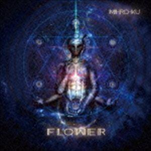 MI-RO-KU / FLOWER [CD]｜dss
