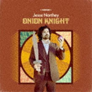 Jesse Northey / Onion Knight [CD]