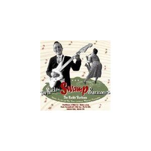 ザ・ロッキン・バリトーンズ / ザ・ロッキン・スワンプ・バリトーンズ [CD]