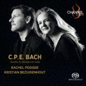 レイチェル・ポッジャー、クリスティアン・ベザイデンホウト（vn／cemb） / C.P.E.バッハ：...