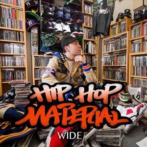 WIDE / HIPHOP MATERIAL [CD]｜dss