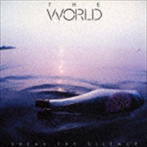 ワールド / ブレイク・ザ・サイレンス ＋2 [CD]