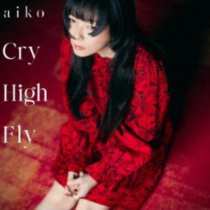 aiko / Cry High Fly（初回限定仕様盤A／CD＋Blu-ray） [CD]