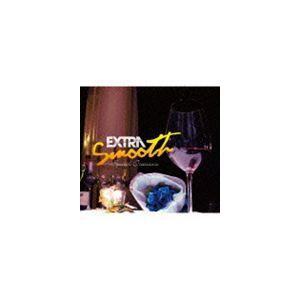 エクストラ・スムース： スペシャル・オケーションズ [CD]