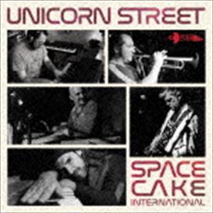 スペースケイク・インターナショナル / ユニコーン・ストリート [CD]