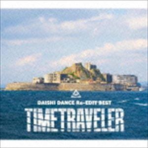 DAISHI DANCE / DAISHI DANCE Re-EDIT BEST TIMETRAVE...