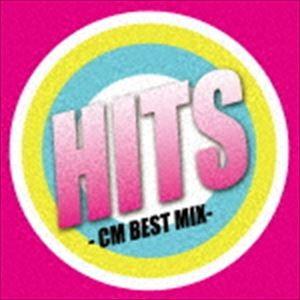 HITS -CM BEST MIX- [CD]