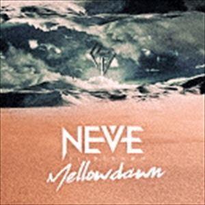 NEVE SLIDE DOWN / Mellow dawn [CD]