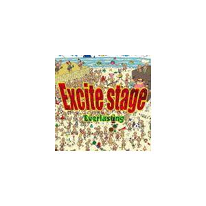 Everlasting / Excite stage [CD]