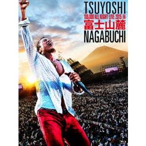 長渕剛／富士山麓 ALL NIGHT LIVE 2015 [Blu-ray]｜dss