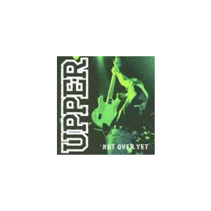 UPPER / NOT OVER YET [CD]