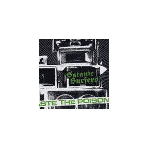 サタニック・サーファーズ / TASTE THE POISON [CD]