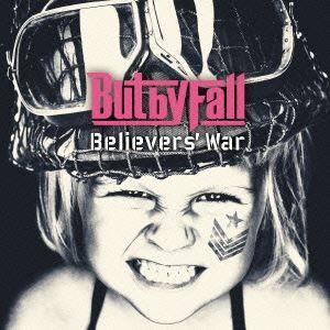 But by Fall / Believers’ War [CD]