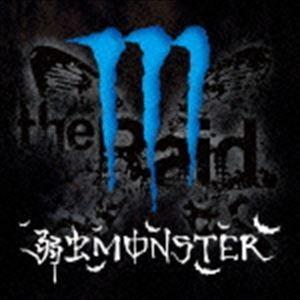 the Raid. / 弱虫モンスター（通常盤／B-type） [CD]