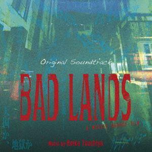 土屋玲子（音楽） / オリジナル・サウンドトラック BAD LANDS バッド・ランズ [CD]｜dss