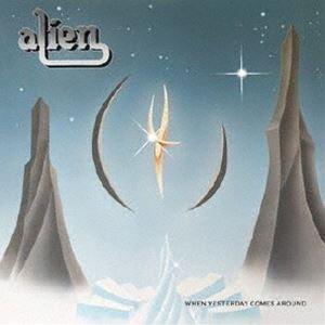 エイリアン / ホエン・イエスタデイ・カムズ・アラウンド〜白夜の回想〜 [CD]