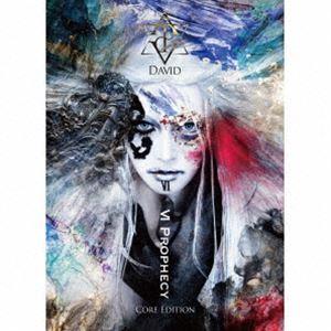 David / VI Prophecy （Core Edition／CD＋Blu-ray-R） [C...