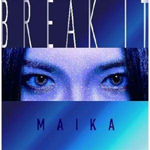 舞花-MAIKA- / BREAK IT [CD]