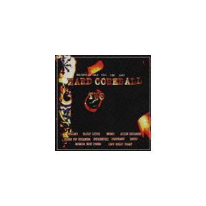 (オムニバス) HARD CORE BALL 〜2〜 BELIEVE MY SELF TILL TH...