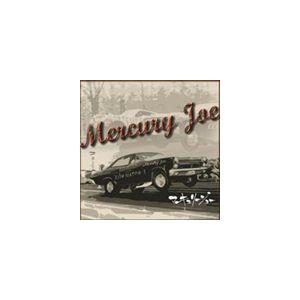 マーキュリー・ジョー / Mercury Joe [CD]