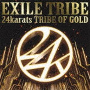 EXILE TRIBE / 24karats TRIBE OF GOLD（CD＋DVD） [CD]