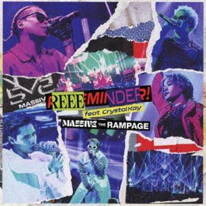 MA55IVE THE RAMPAGE / REEEMINDER! feat. Crystal Ka...