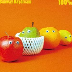 Subway Daydream / 100％ [CD]