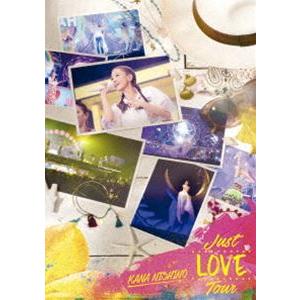 西野カナ／Just LOVE Tour（通常盤） [DVD]