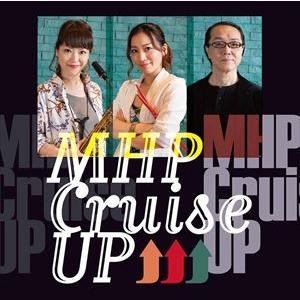 Mai Mai / MHP Cruise Up [CD]｜dss