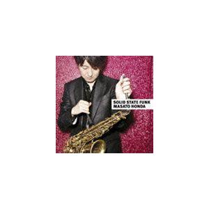 本田雅人（as、ts、el-p） / ソリッド・ステイト・ファンク [CD]